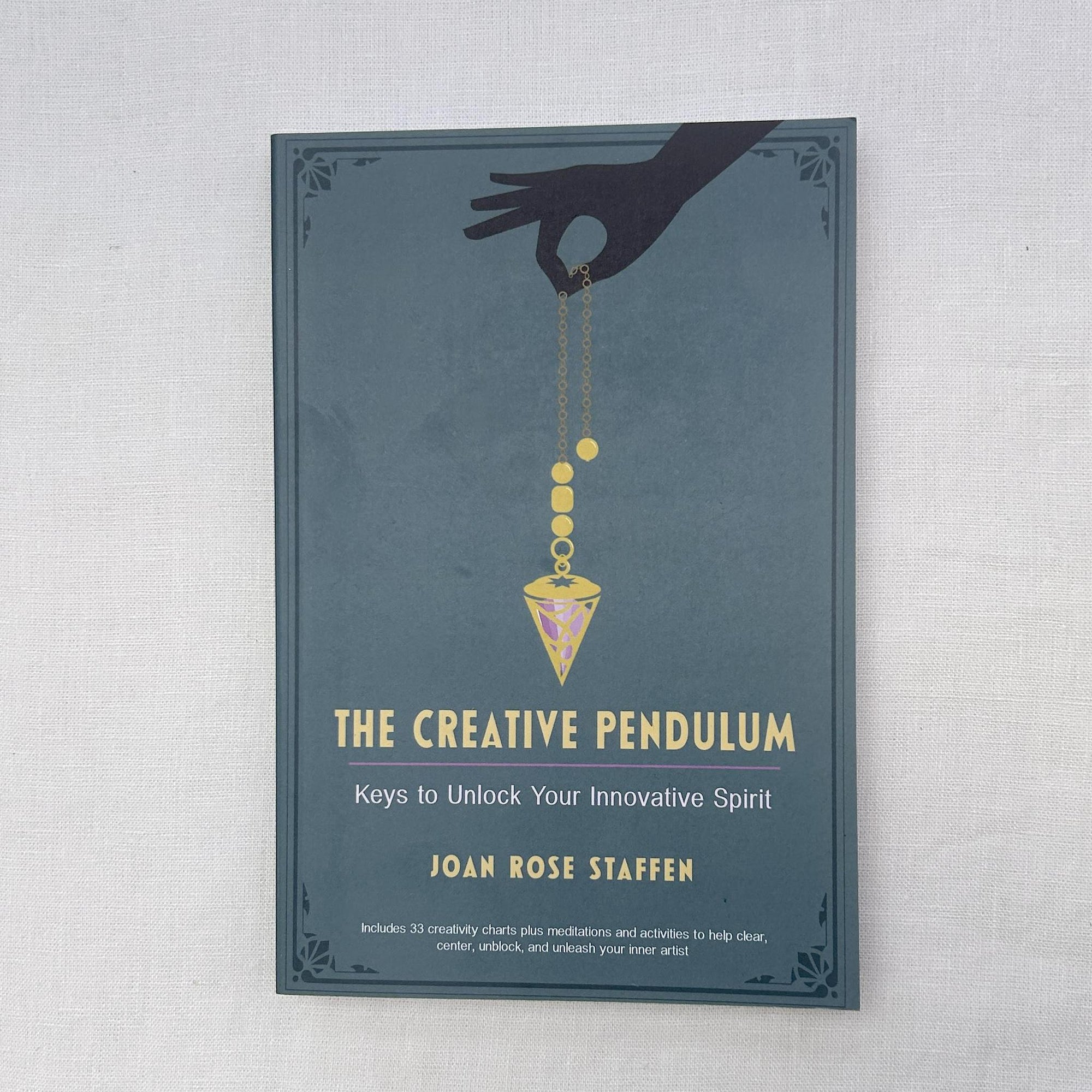 The Creative Pendulum Book: keys to unlock your innovative spirit