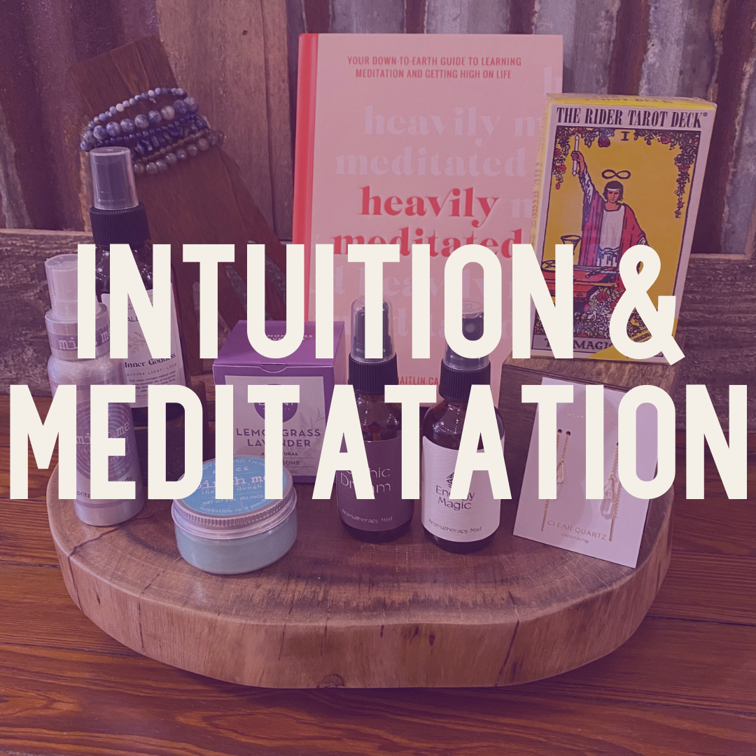 Intuition & Meditation