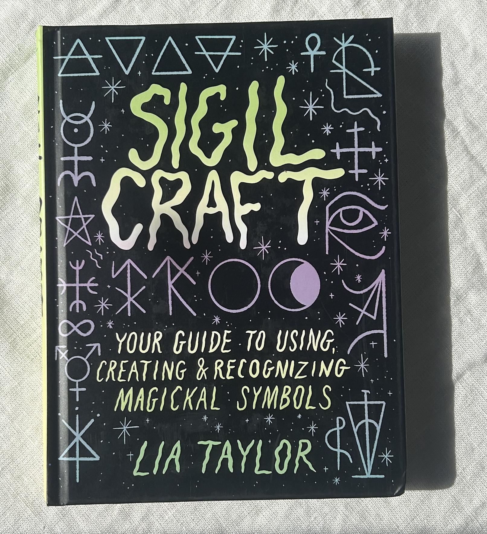 Sigil Craft your guide to using creating & recognizing magical symbols