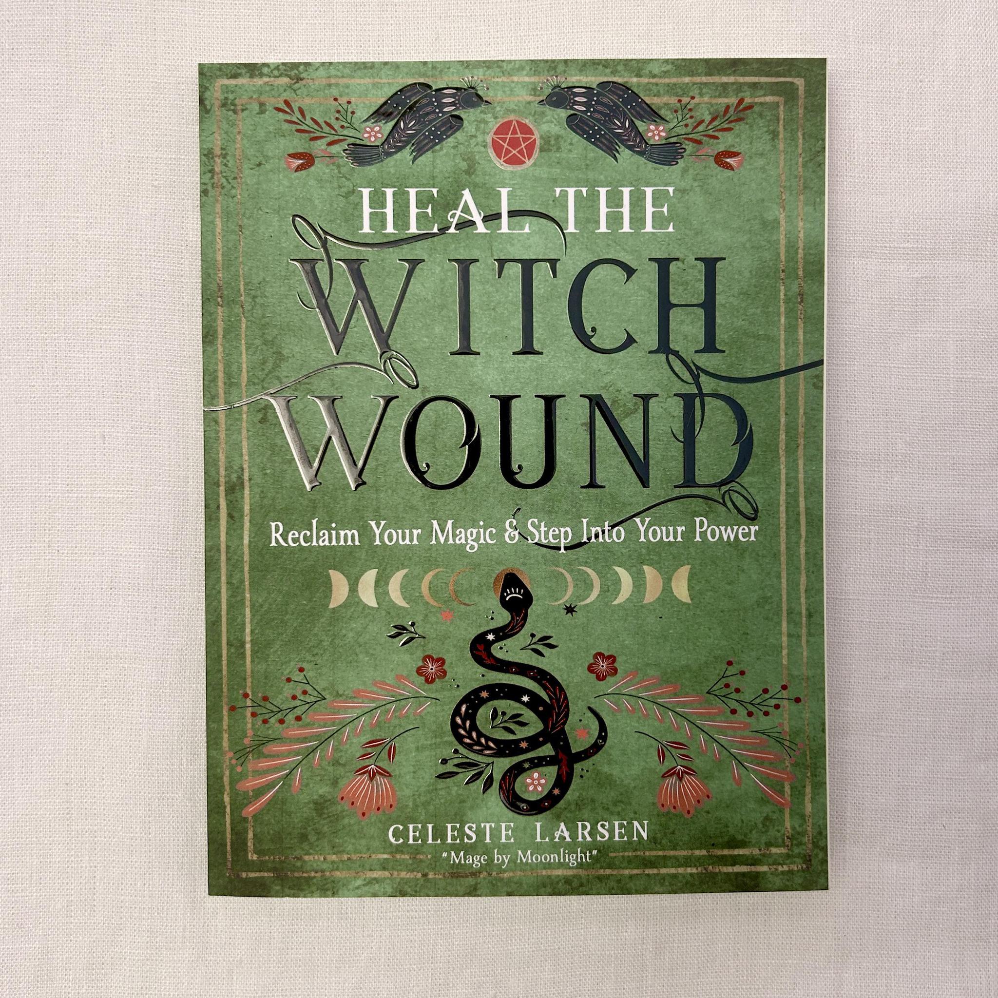 Heal The Witch Wound books: reclain your magic & step into your power