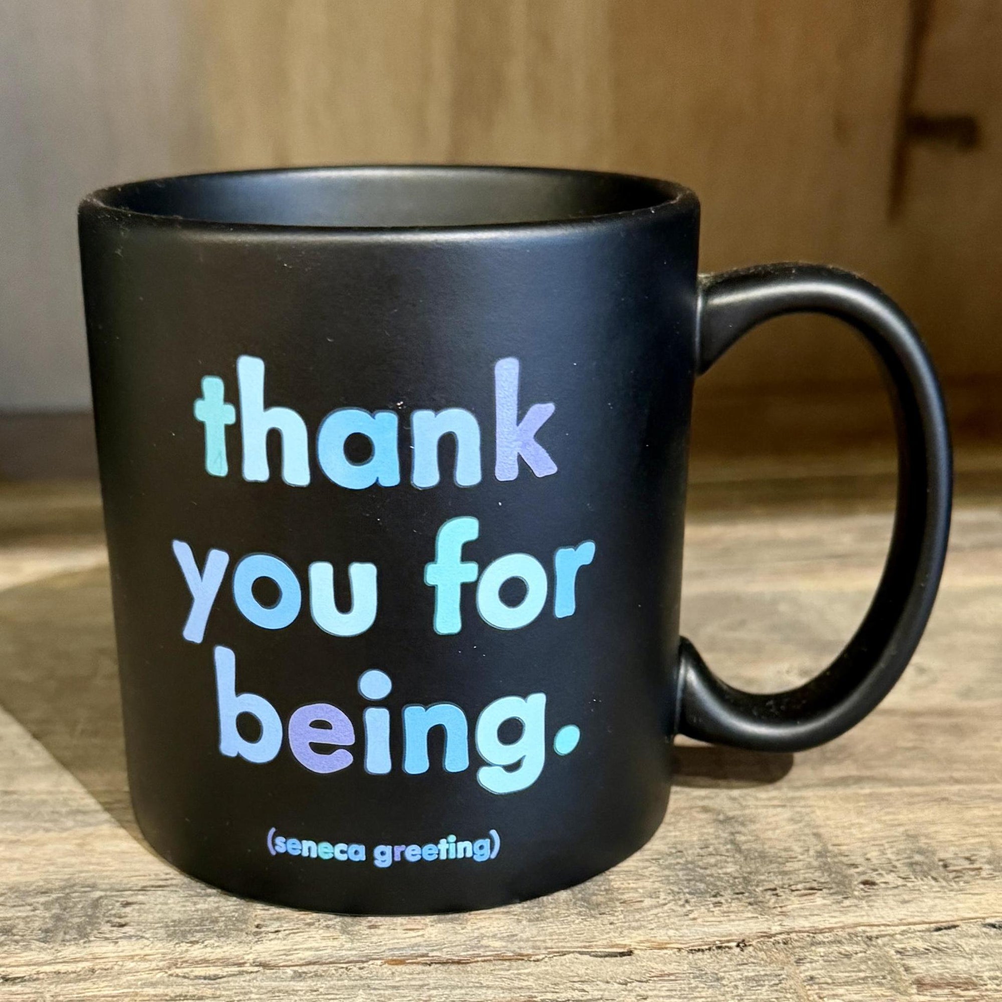 Thank You For Being Mug