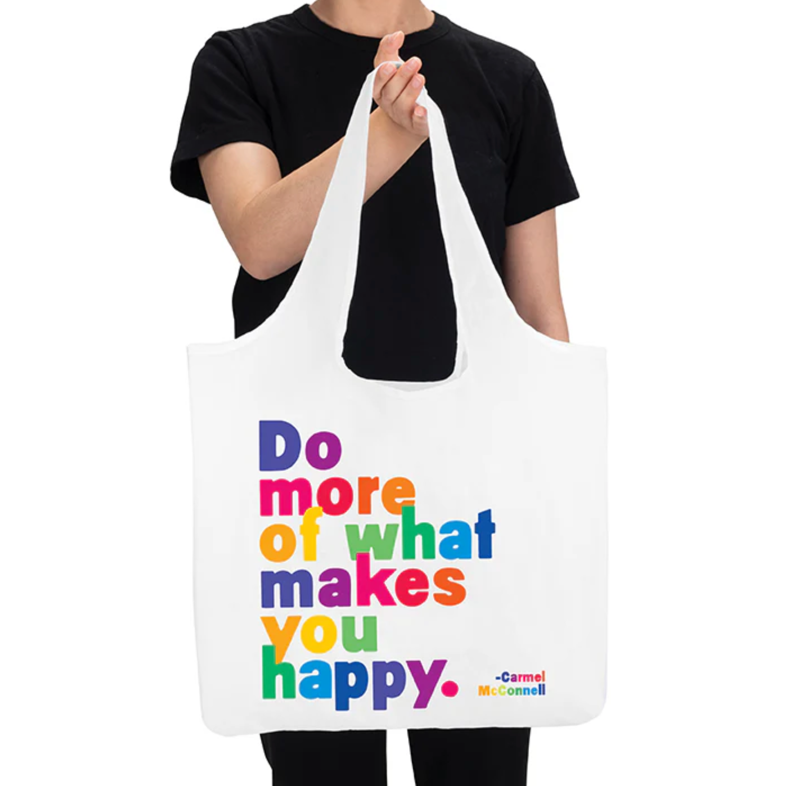 Do More of What Makes You Happy Tote Bag