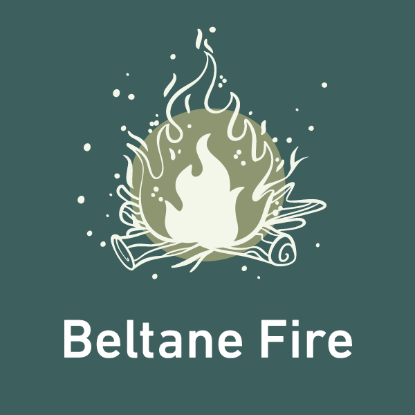 Illustration of a campfire with stylized flames and logs in front of a circular background. White text below reads Beltane Fire on a dark teal background.