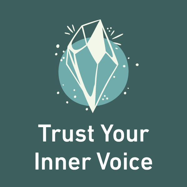A geometric crystal illustration with sparkles above the words Trust Your Inner Voice on a teal background.