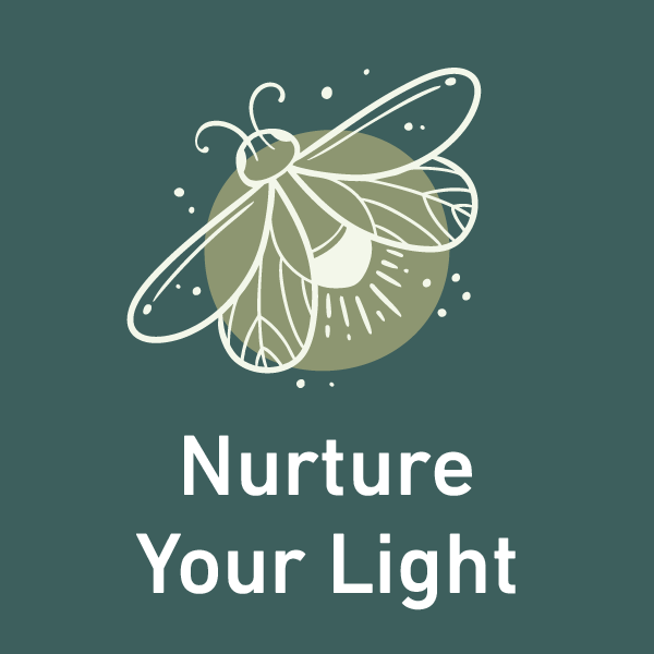 Illustration of a glowing moth or firefly above a green circle, surrounded by small dots, with the words Nurture Your Light written below on a teal background.