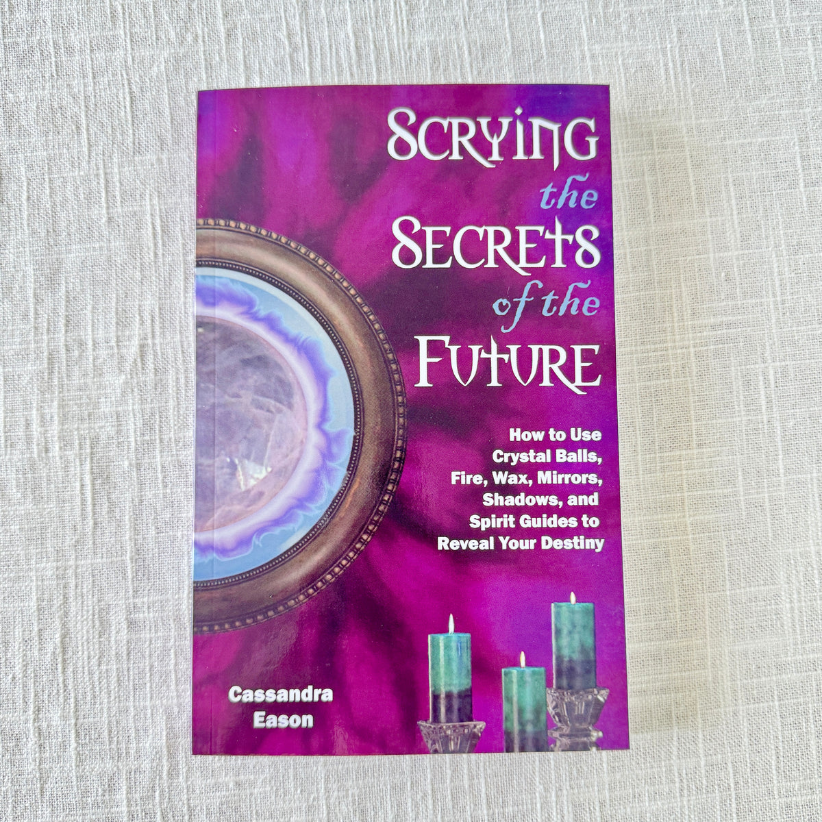 Scrying the Secrets of the Future