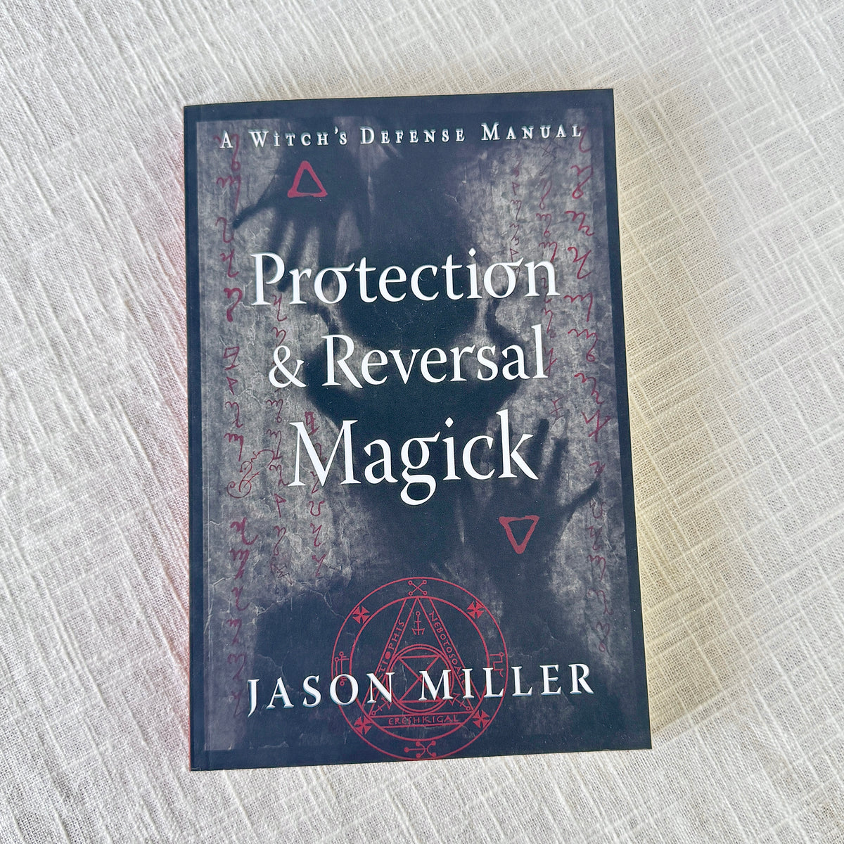 Protection &amp; Reversal Magick