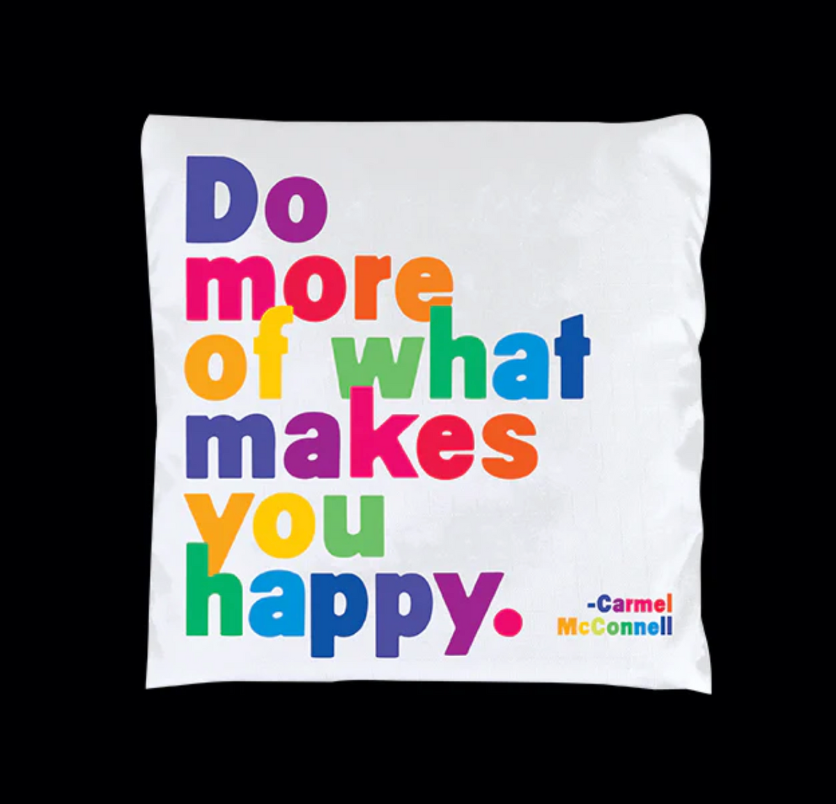 Do More of What Makes You Happy Tote Bag