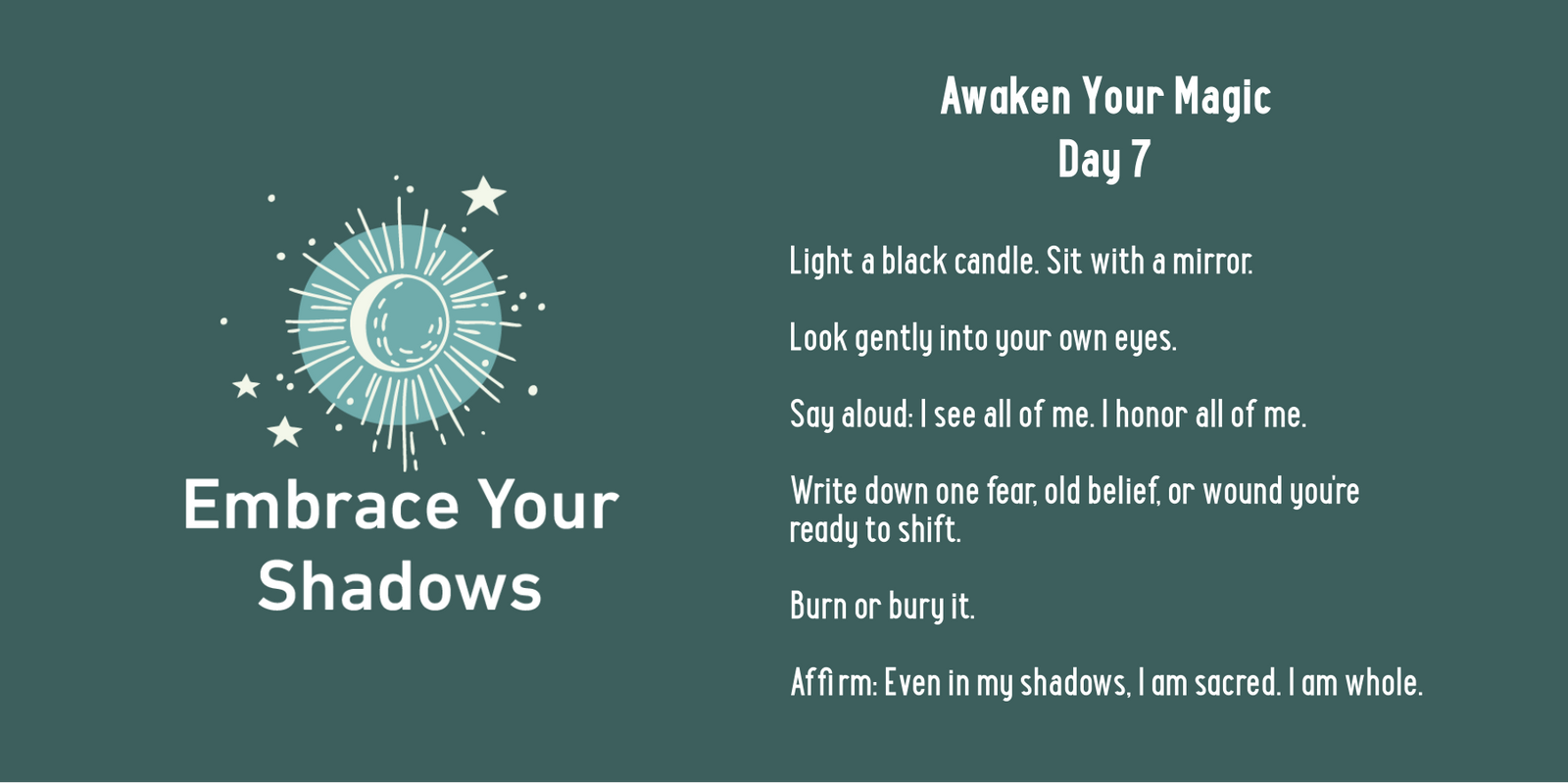 Teal graphic titled Embrace Your Shadows with a sun and moon illustration. Instructions for a ritual: light a candle, sit with a mirror, honor oneself, write down and burn a fear, and affirm self-worth.