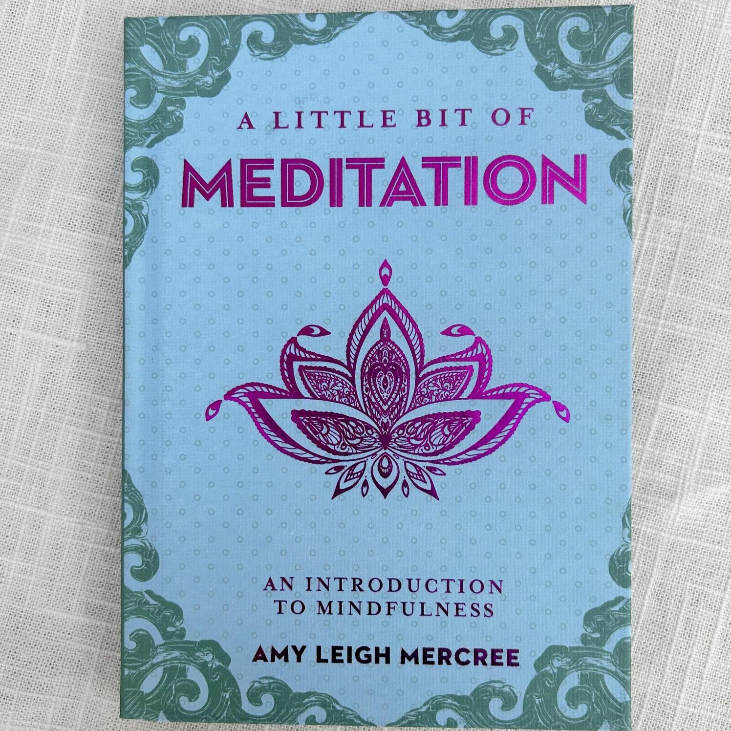 A Little Bit of Meditation book: an introduction to mindfulness