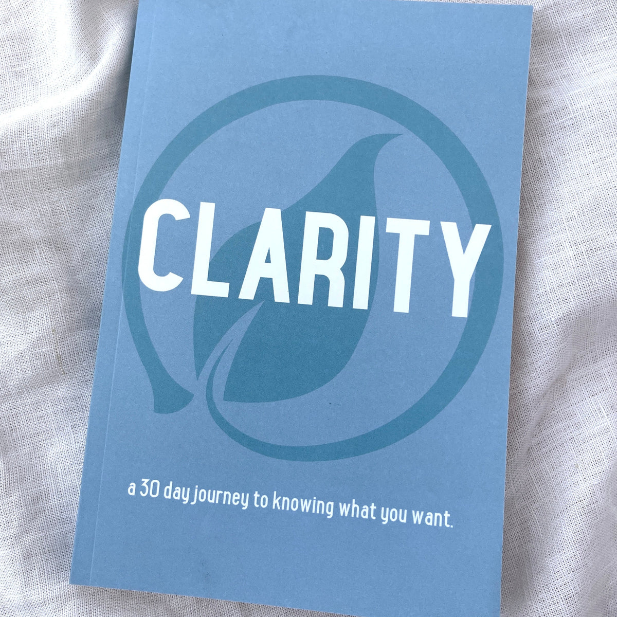 Clarity 30 Day Guided Journal We created this 30-day guided journal to help you get clear on what it is you really want. Use these prompts every day to open your mind and create the clarity you&#39;re looking for in your life.