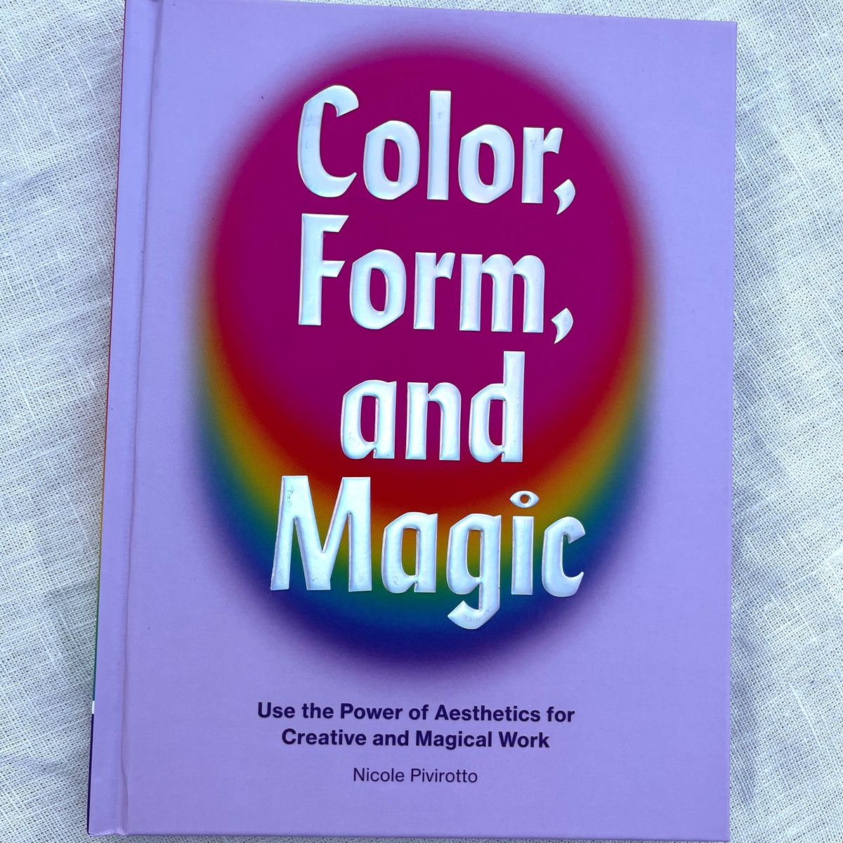 Color, Form and Magic book use the power of aesthetics for creative and magical work