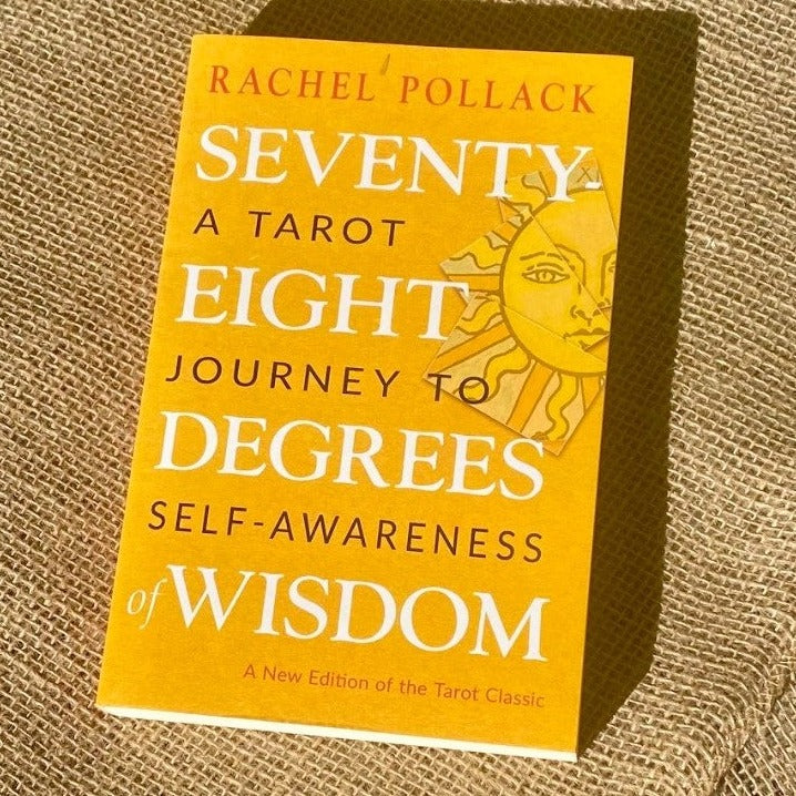 Seventy Eight Degrees of Wisdom: A Tarot Journey to Self-Awareness book