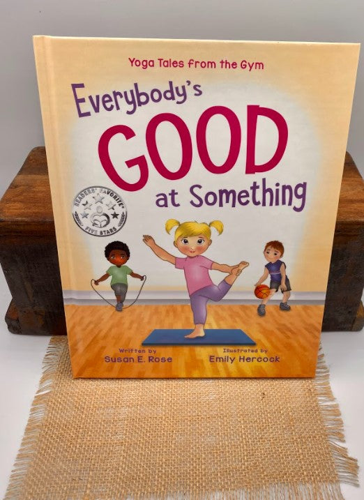 Everybody's Good at Something Book - Hardcover