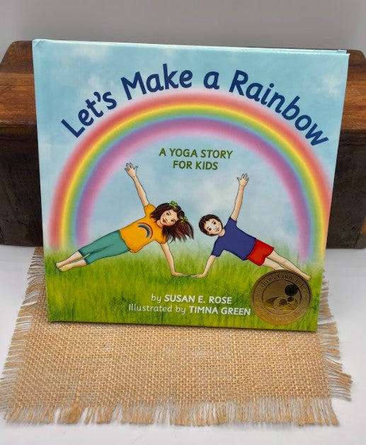 Let's Make A Rainbow - A Yoga Story for Kids - Hardcover